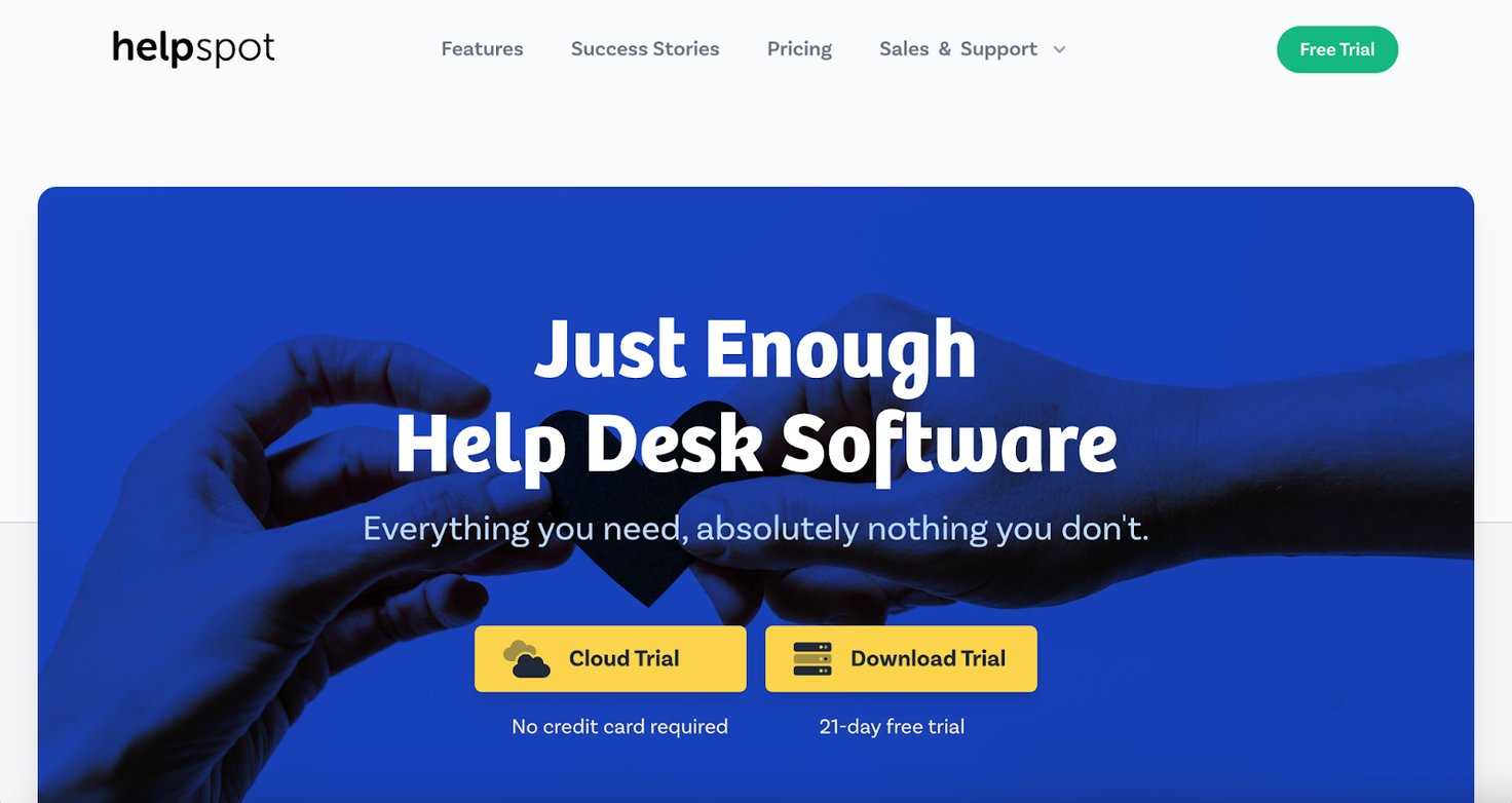 HelpSpot's homepage: Just Enough Help Desk Software; Everything you need, absolutely nothing you don't.