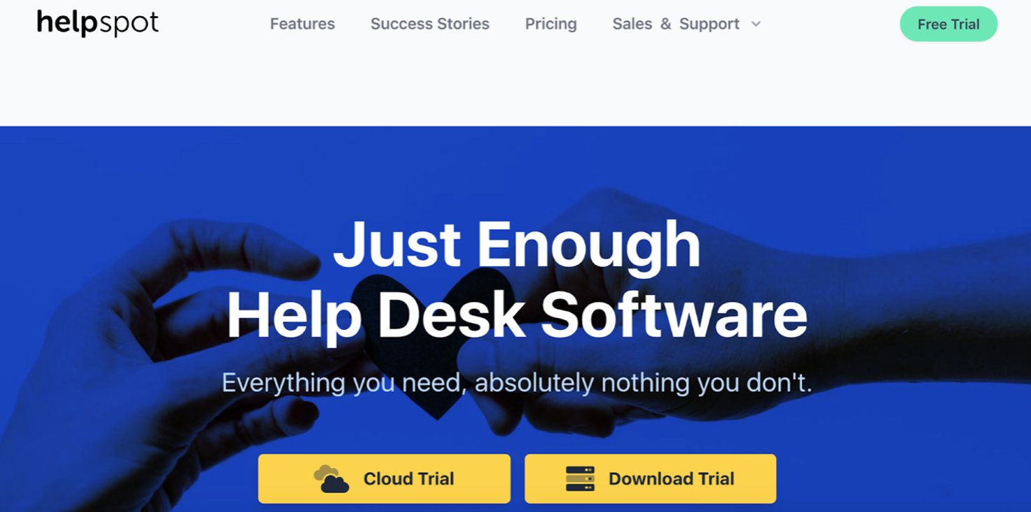 HelpSpot homepage: Just Enough Help Desk Software; Everything you need, absolutely nothing you don't.