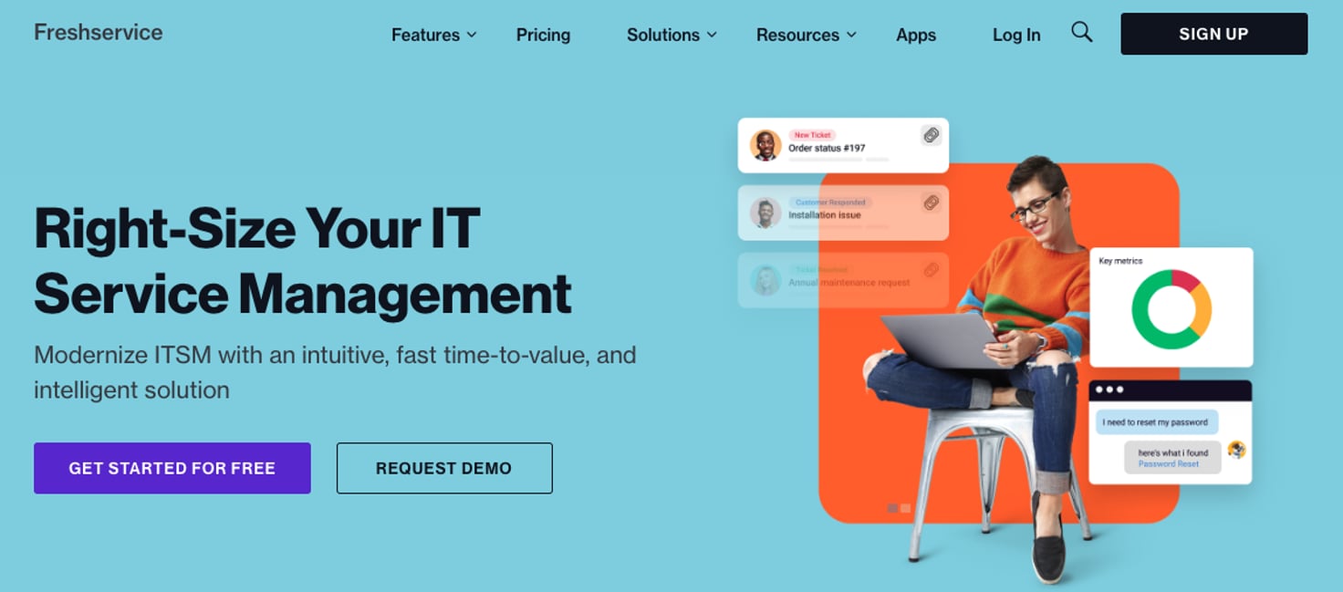 Freshservice: Right-size your IT service management. 