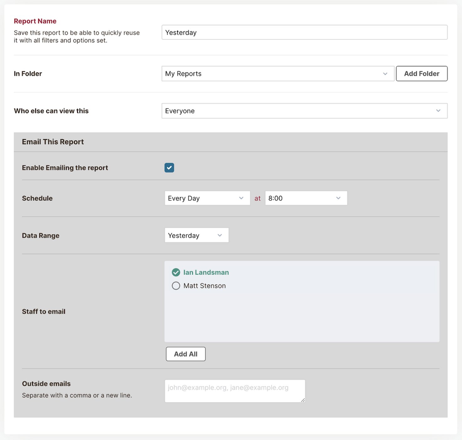 Schedule reports to be sent to anyone inside or outside your organization. 