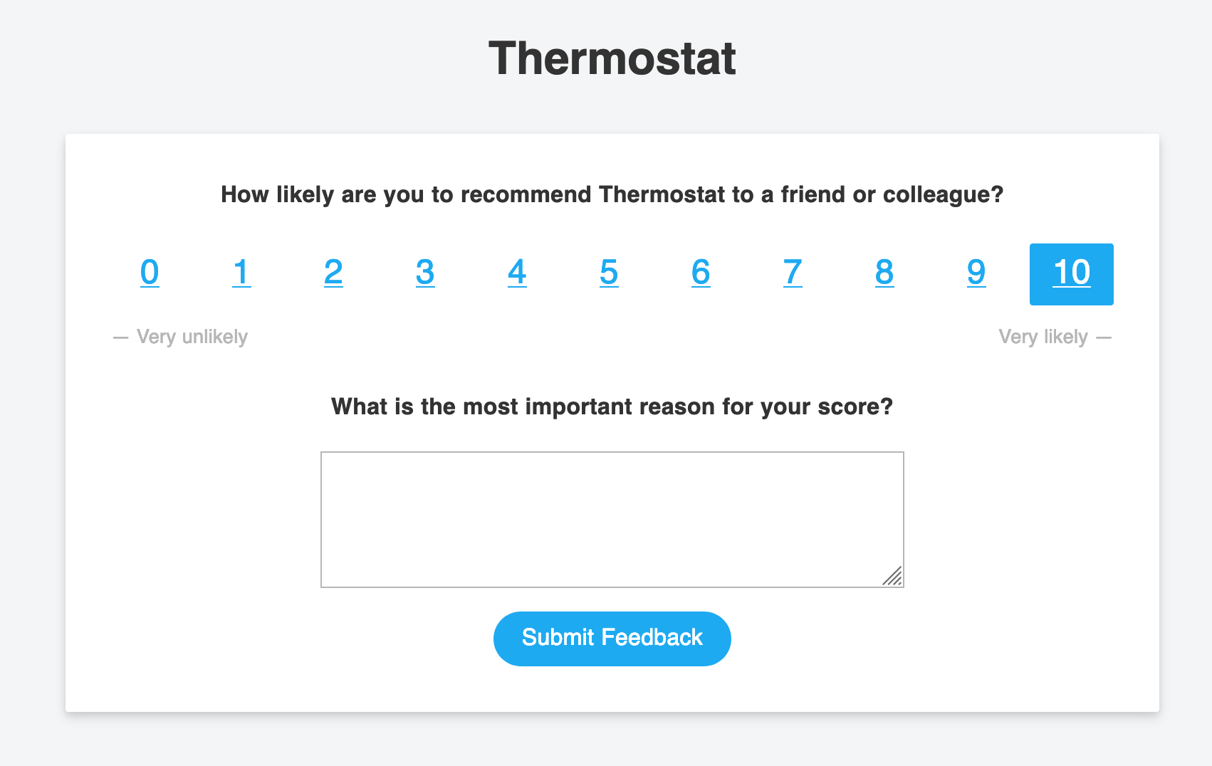 Thermostat surveys are quick and easy for your customers to fill out.