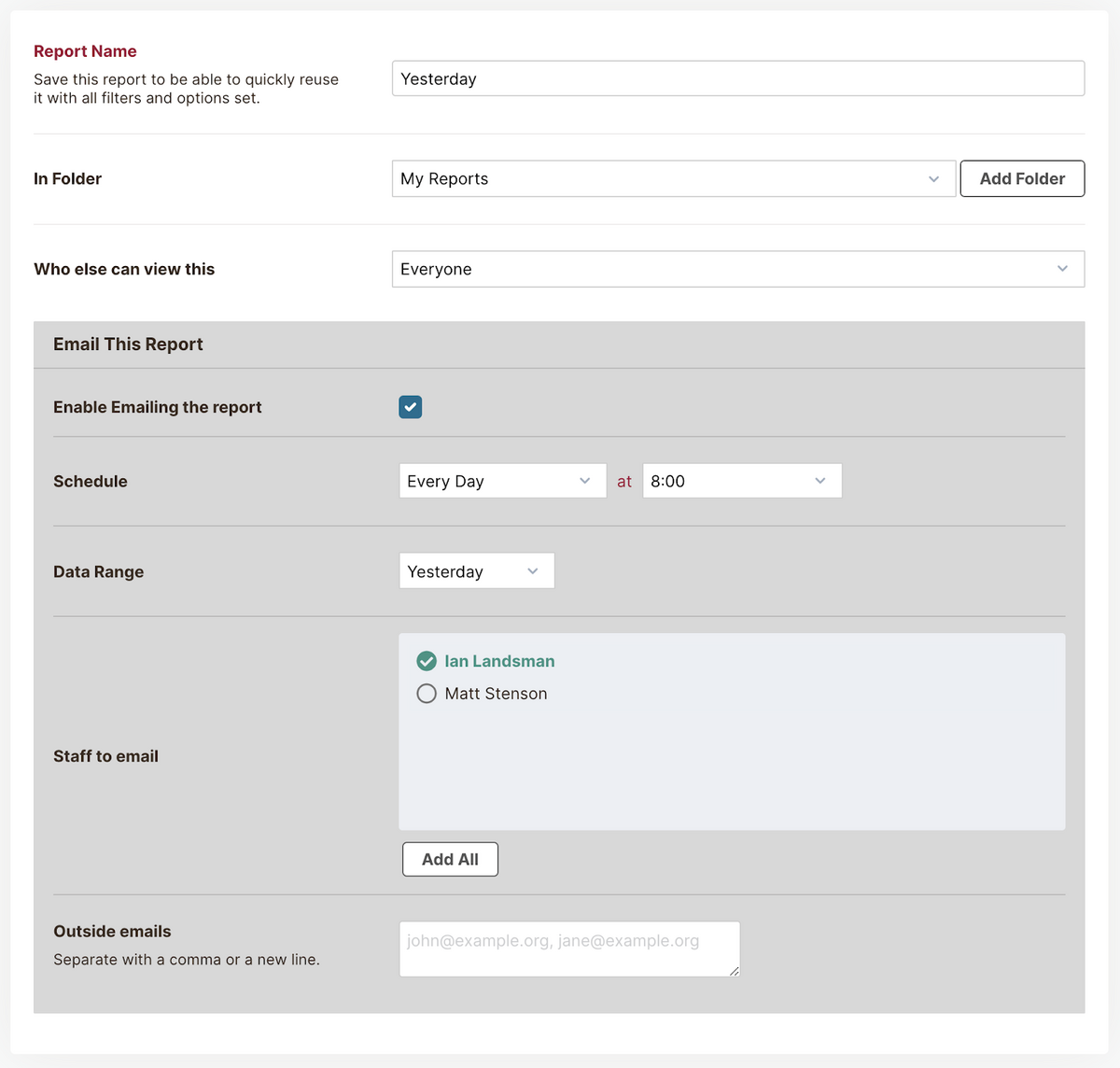 Schedule reports to be sent to anyone inside or outside your organization. 